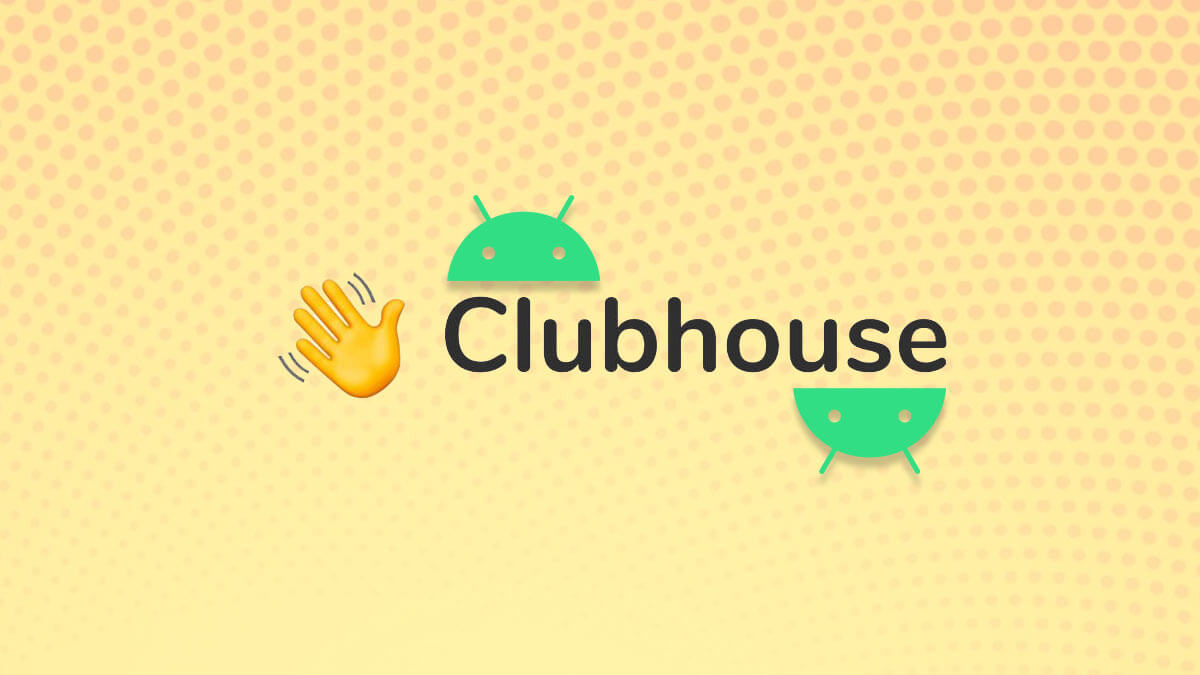 Clubhouse para Android llegará en algún momento de mayo