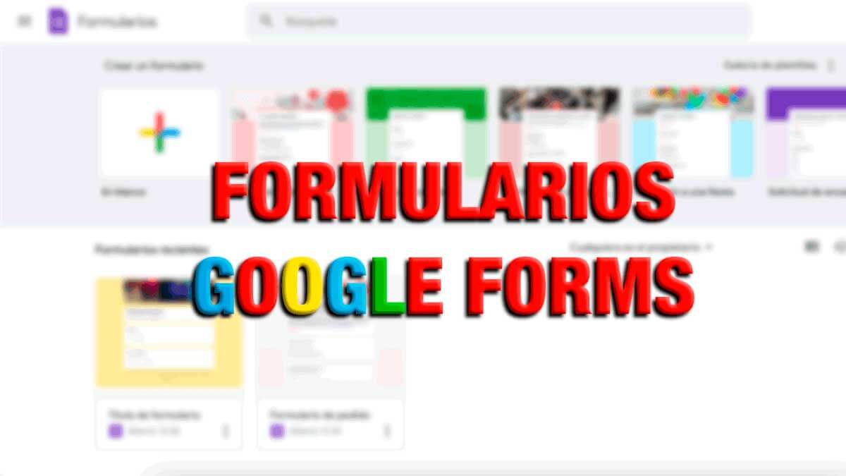 Google Forms: cómo crear formularios y encuestas gratis