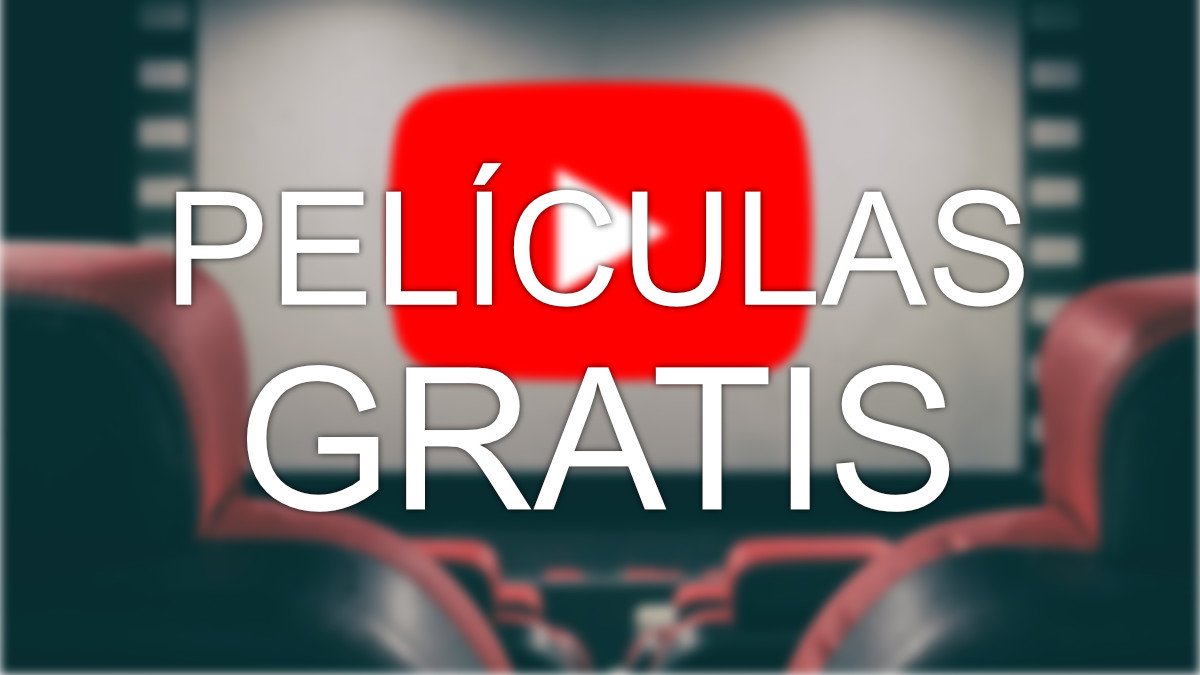 ver películas gratis YouTube legalmente