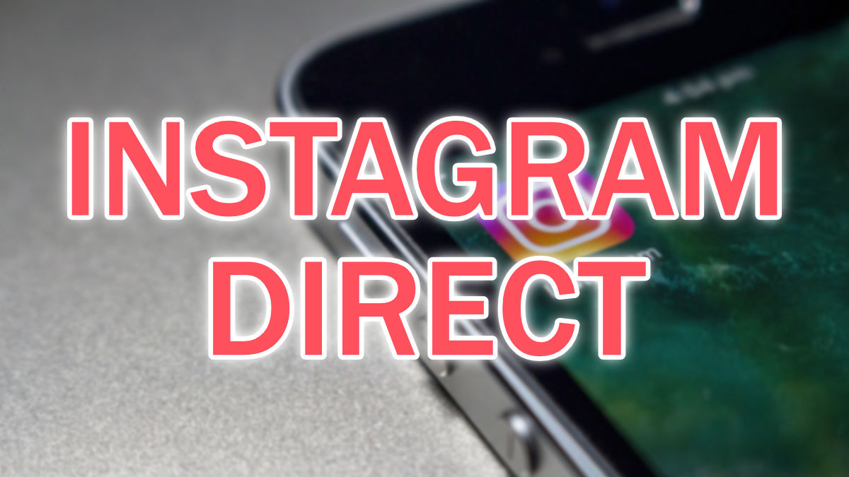 Instagram Direct, los mensajes privados de Instagram: cómo funciona y trucos