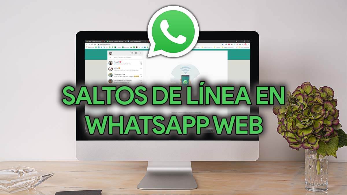 Cómo hacer un salto de línea en WhatsApp Web