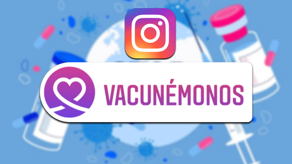 Instagram añade el sticker "Vacunémonos"