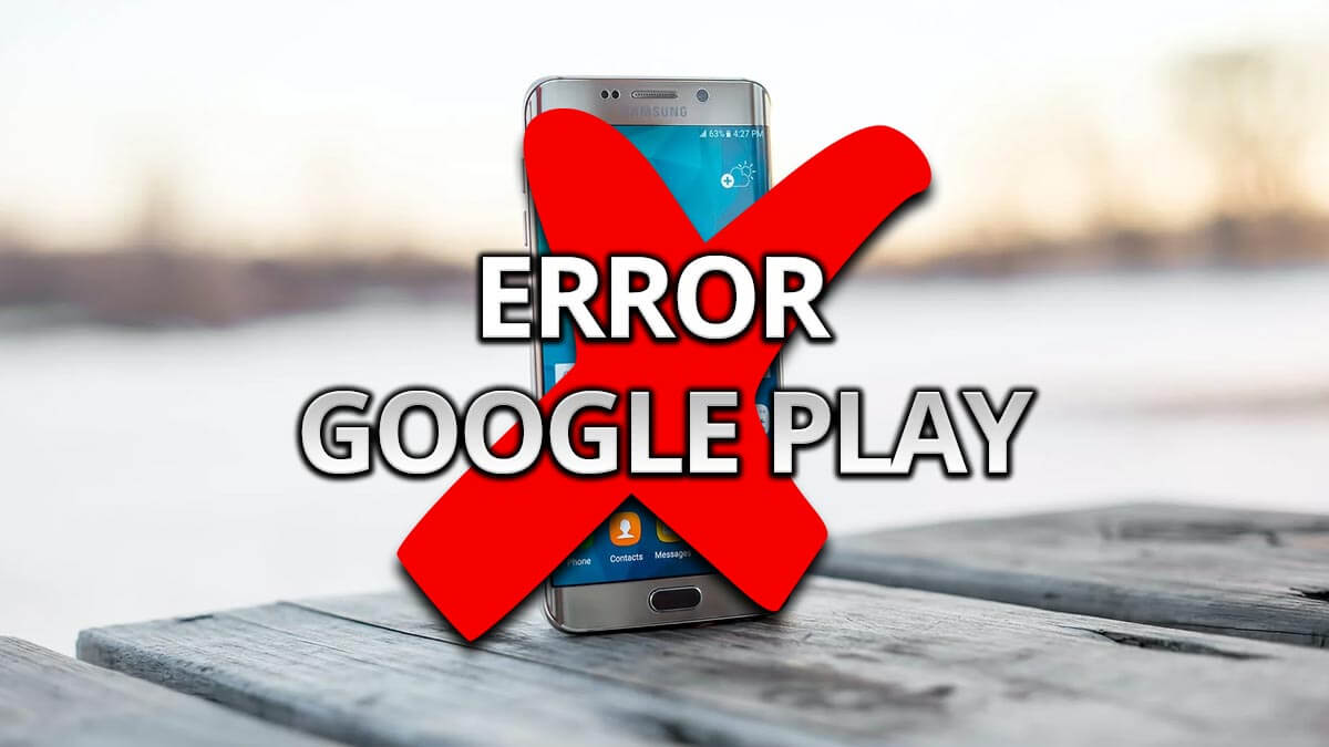 Cómo solucionar errores de Google Play Store