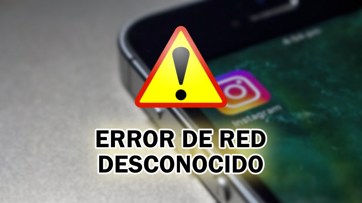 Error de red desconocido en Instagram: cómo solucionarlo