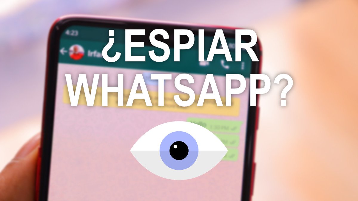 ¿Es posible espiar en WhatsApp?