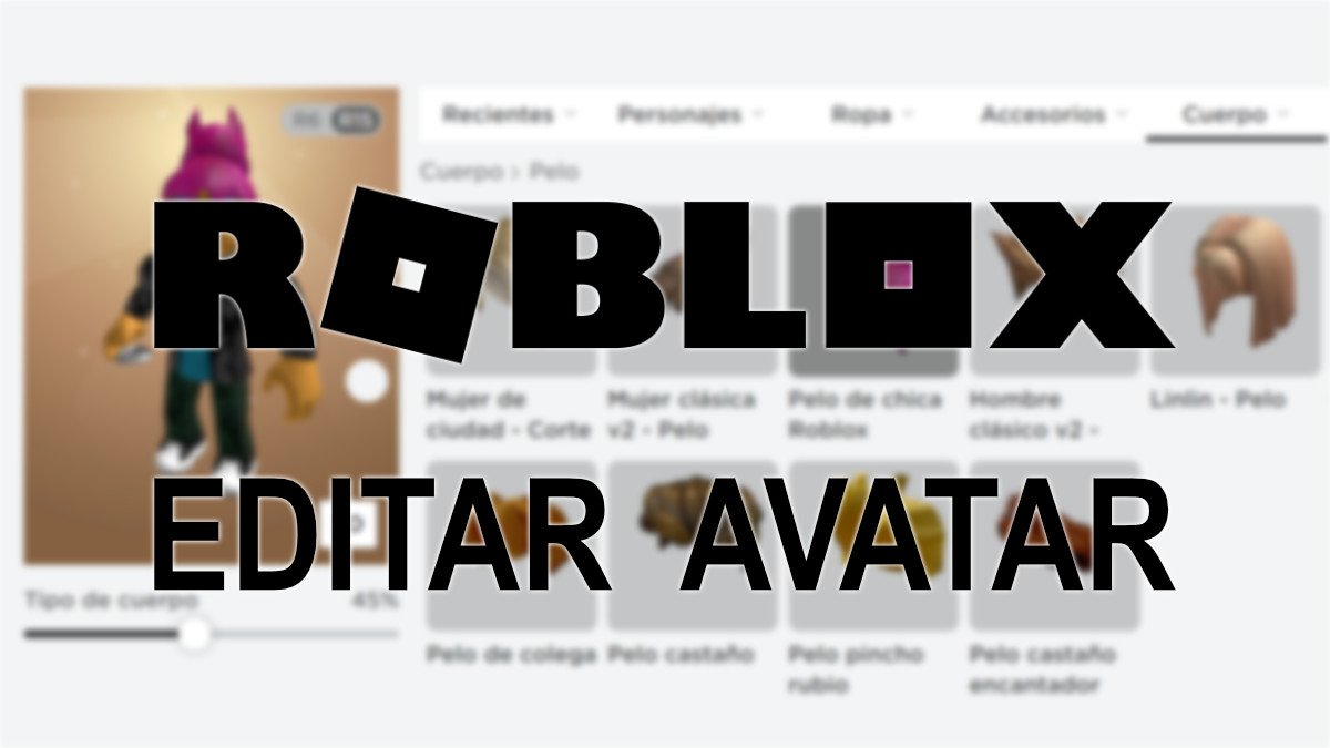 Cómo editar tu avatar en Roblox