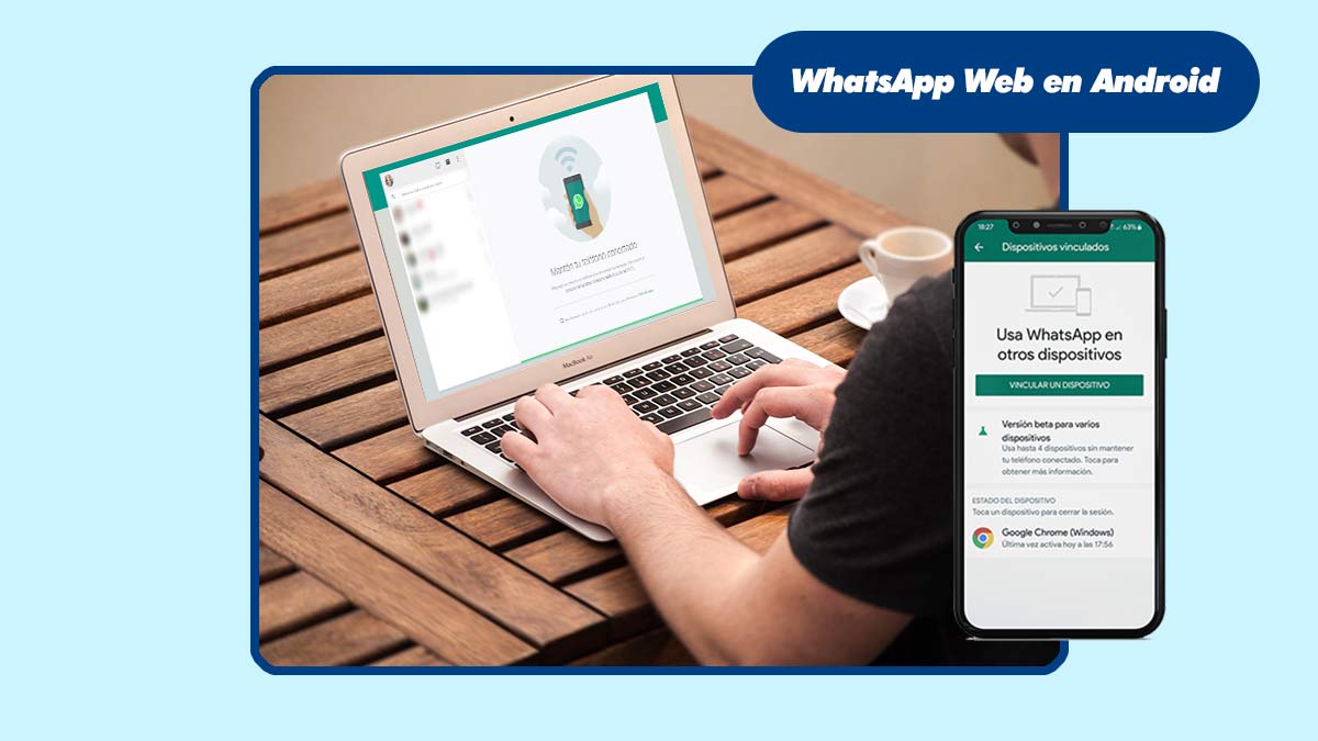 Cómo vincular WhatsApp Web en Android