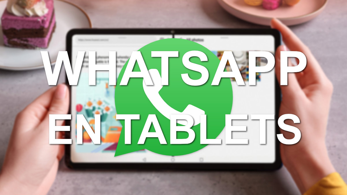 Cómo instalar WhatsApp en una tablet