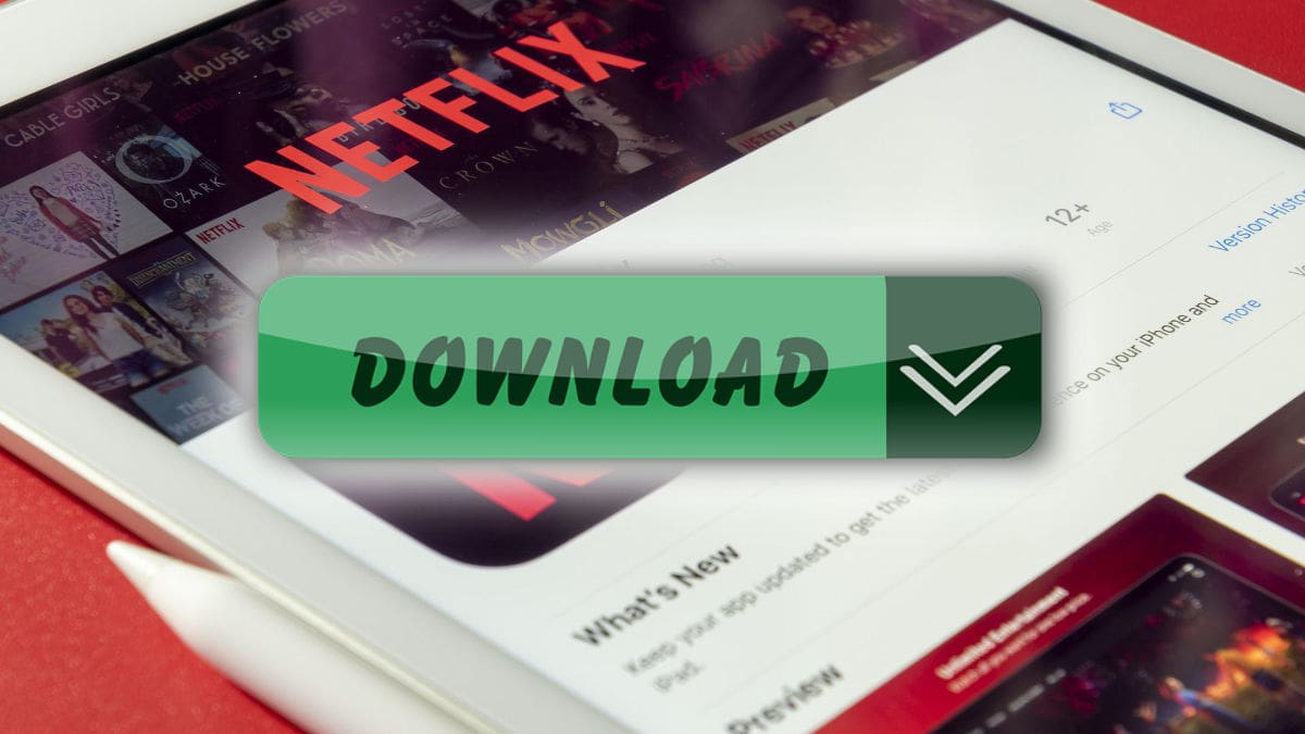 Cómo descargar la última versión de Netflix gratis