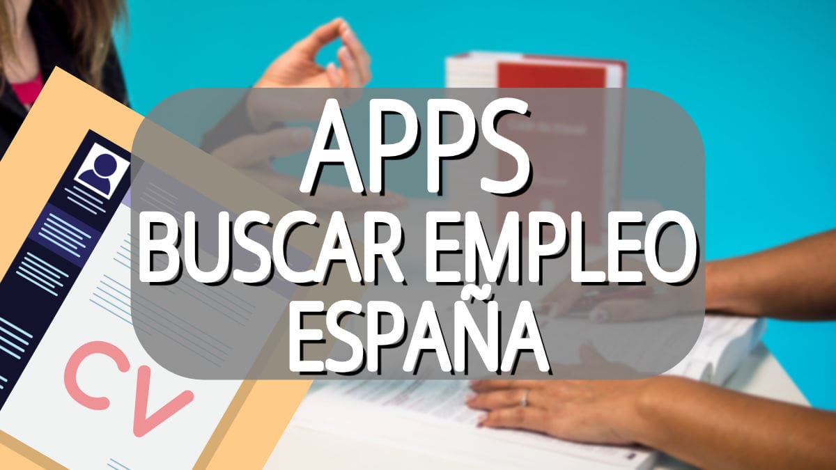 Cómo buscar empleo en España con apps