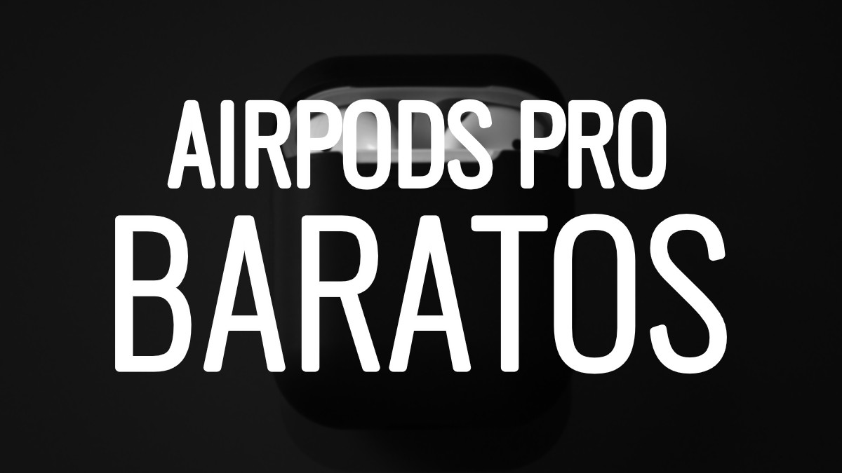 Dónde comprar los AirPods Pro baratos
