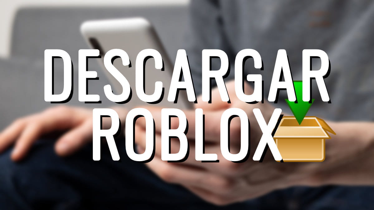 Cómo descargar la última versión de Roblox gratis