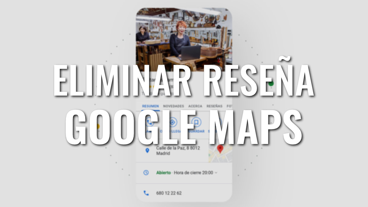 Cómo eliminar una reseña negativa de Google Maps y My Business