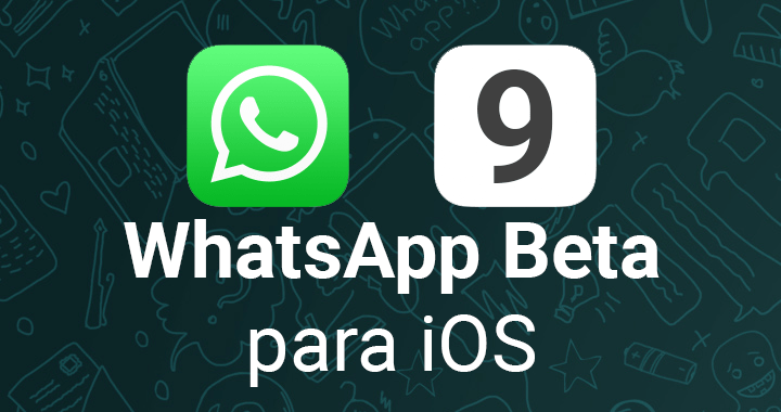Llega WhatsApp Beta para iOS 9