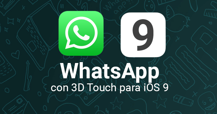 Descarga WhatsApp 2.12.11 para iOS con 3D Touch y vista previa
