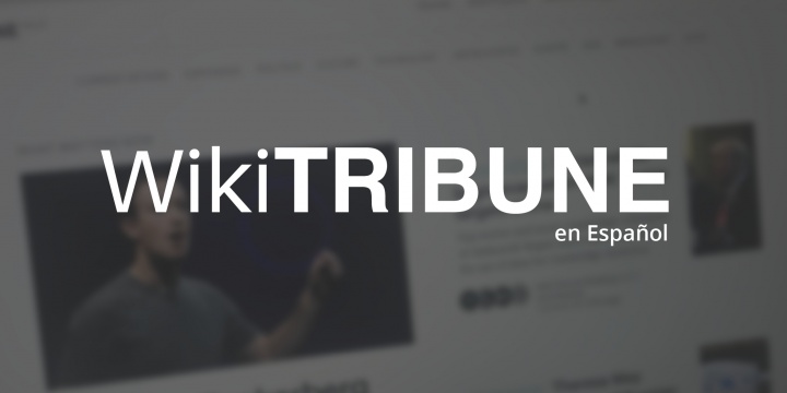 WikiTribune, una plataforma web de noticias colaborativa para luchar contra las fake news