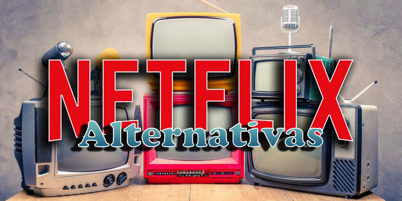 13 alternativas a Netflix que no te puedes perder