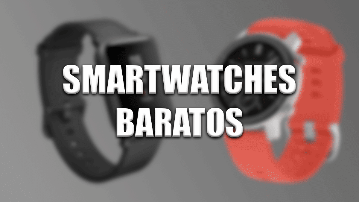 9 mejores smartwatches baratos