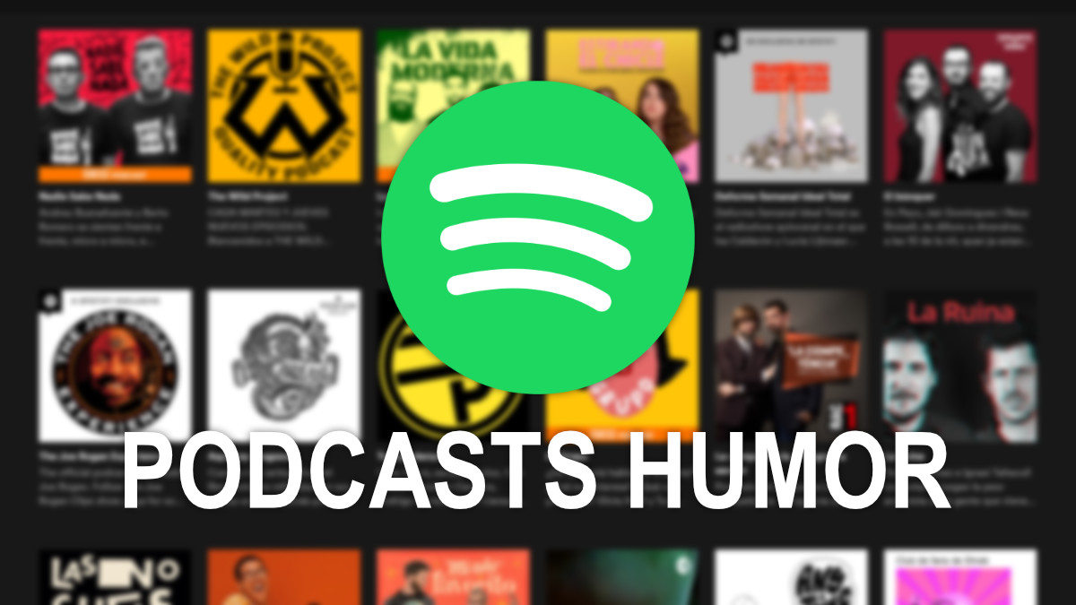 15 mejores podcasts de humor en Spotify