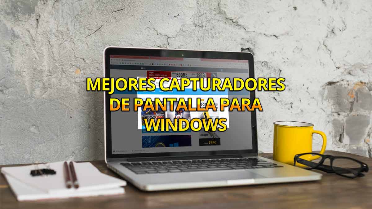    8 mejores capturadores de pantalla para Windows