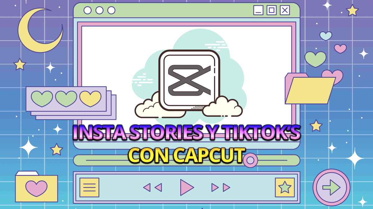 CapCut, crea Instagram Stories y vídeos para TikTok