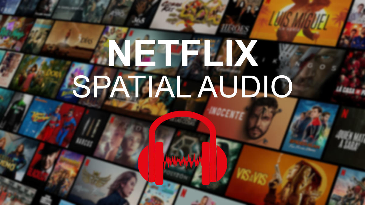 Netflix mejora la calidad de sonido para algunos usuarios: descubre cómo activar la opción