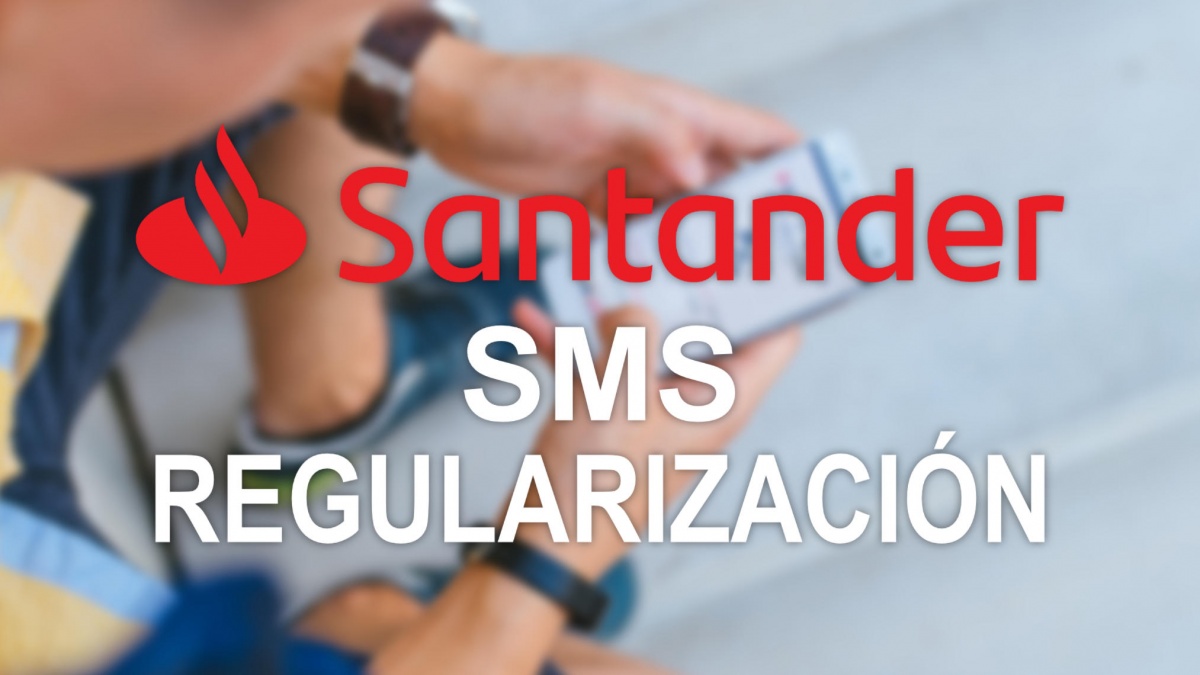 SMS de "regularización" de Santander, ¿qué significa?