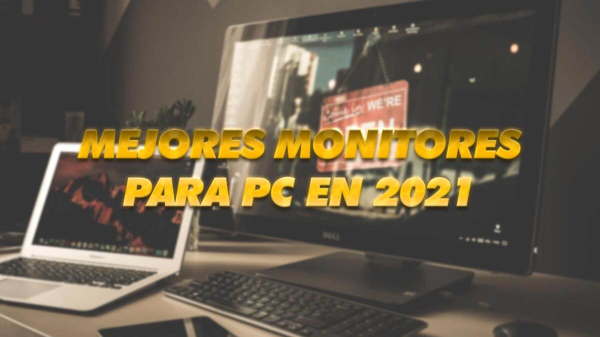 8 mejores monitores para PC en 2021