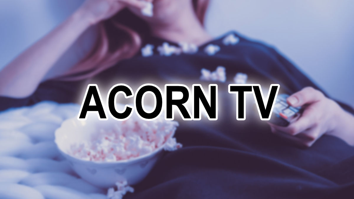 Acorn TV, una alternativa a Netflix para ver series