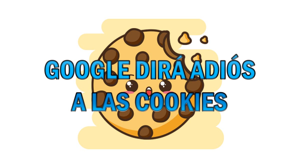 Adiós a las cookies: Google plantea otra alternativa