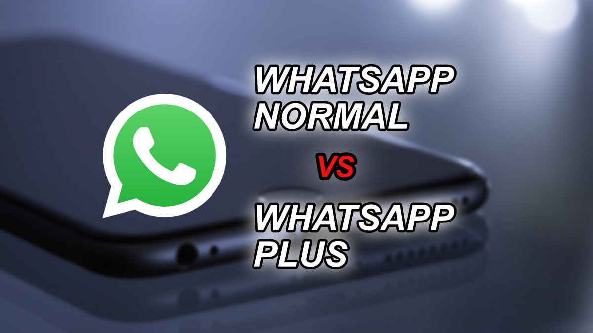 WhatsApp Plus vs WhatsApp normal, ¿en qué se diferencian?