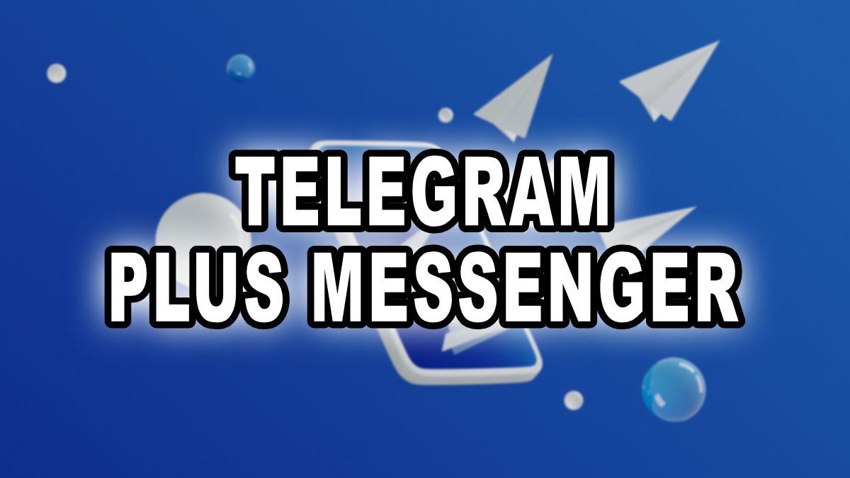 Telegram Plus Messenger se actualiza con novedades en grupos y temas