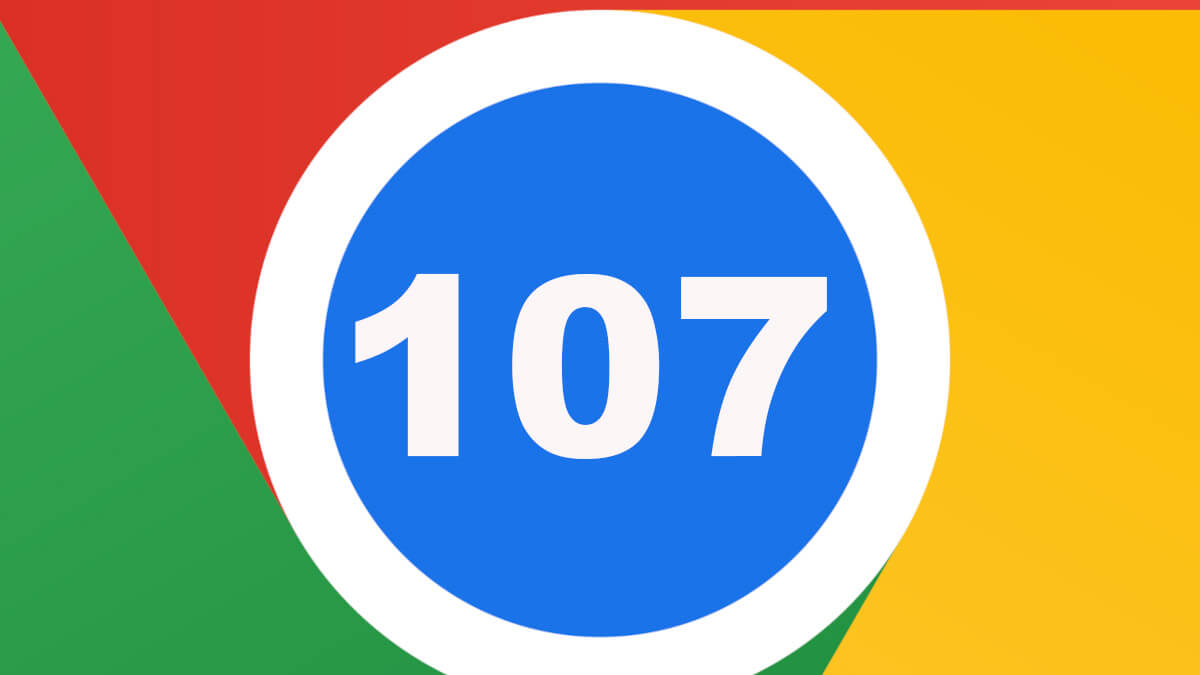 Chrome 107 ya disponible para descargar: todas las novedades
