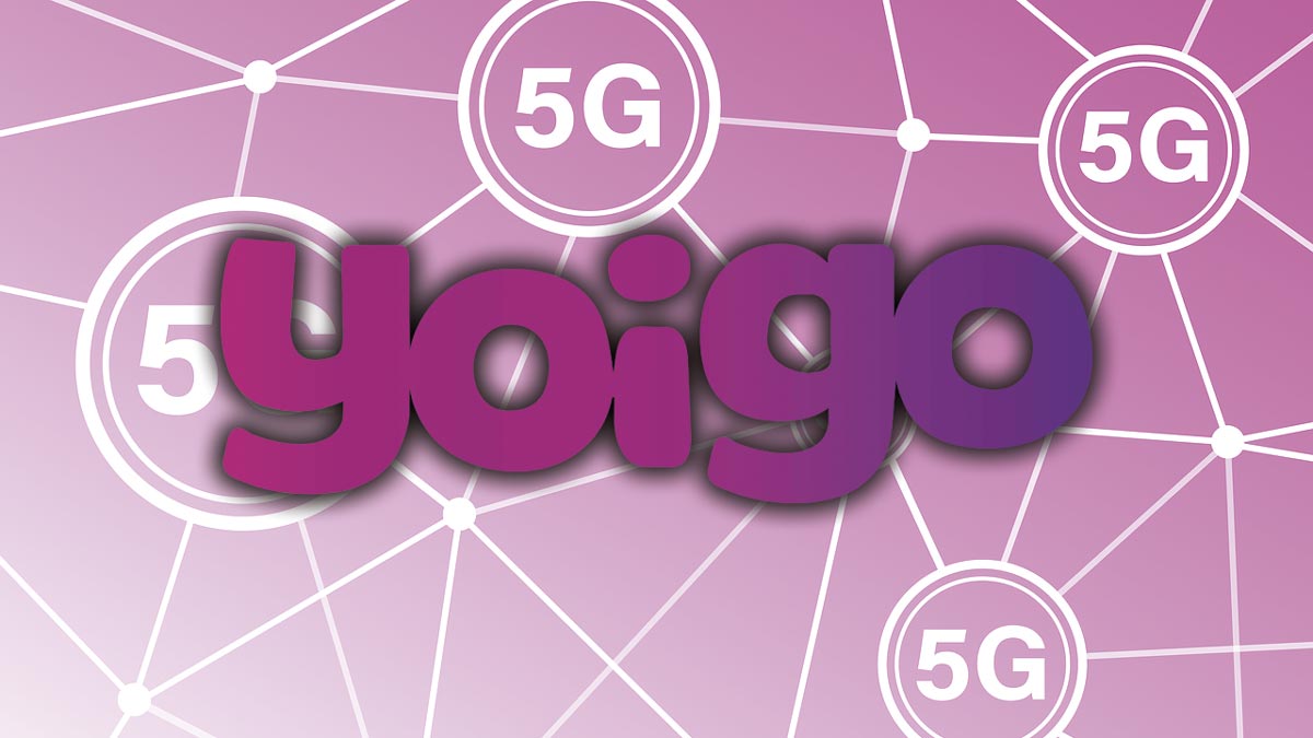 Yoigo ya tiene 5G en casi 1.400 municipios, ¿el tuyo?