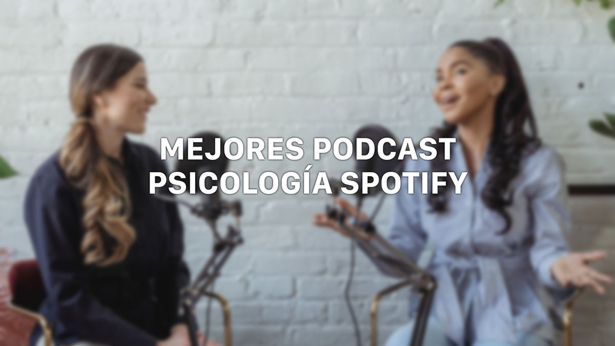 10 mejores podcasts de psicología en Spotify