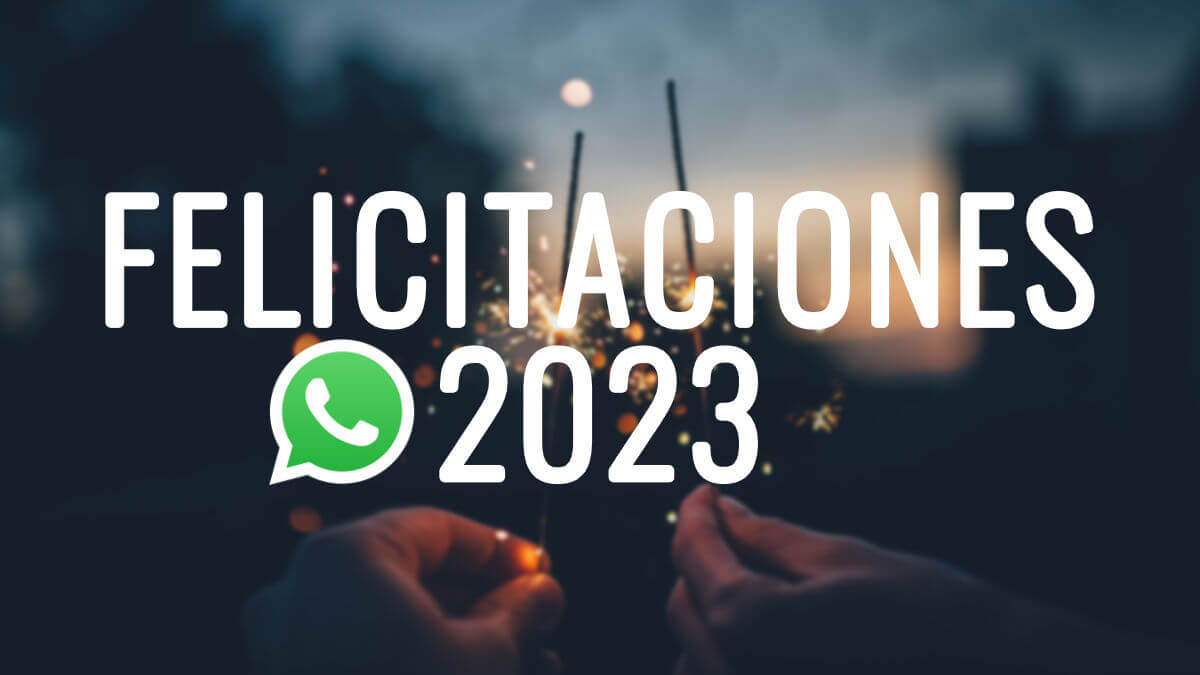 Cómo crear felicitaciones de Año Nuevo 2023 para WhatsApp