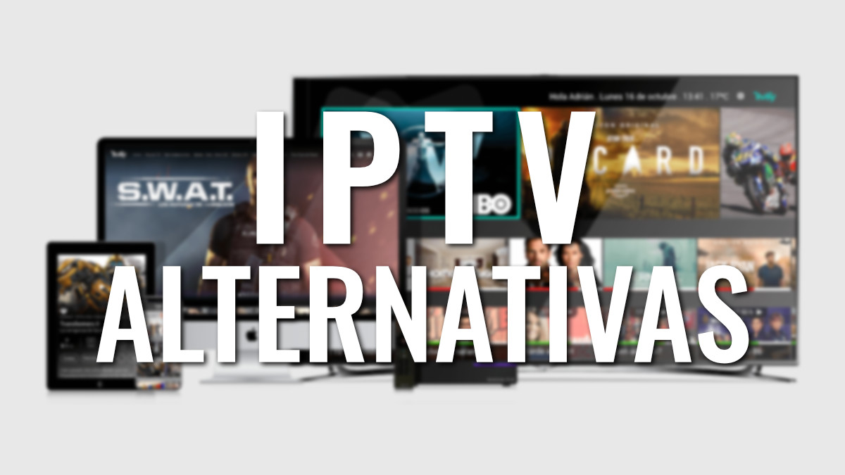 8 alternativas a los servicios IPTV que debes probar