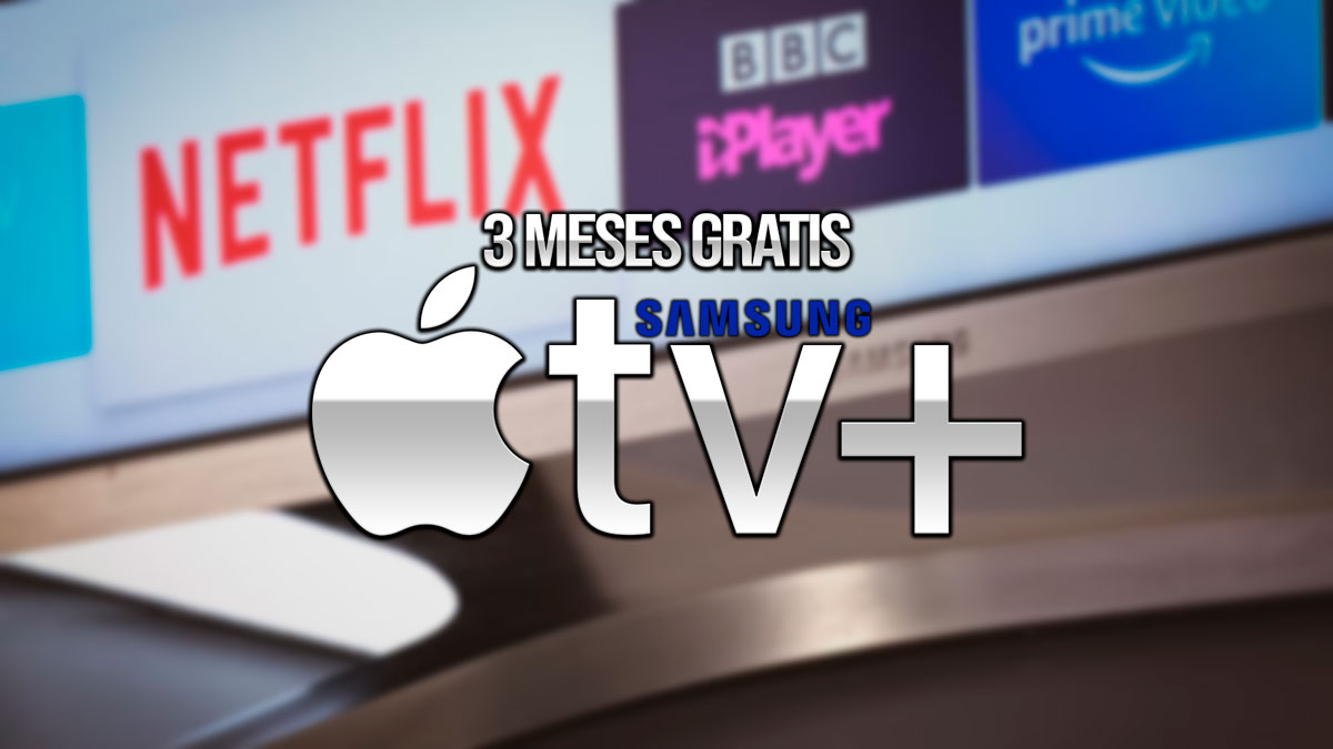 Adiós a Netflix: consigue 3 meses de Apple TV+ gratis si tienes un televisor Samsung