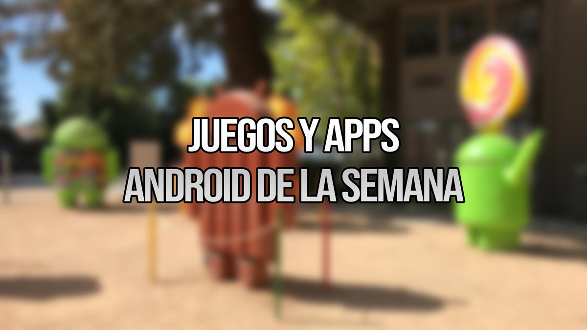 105 apps y juegos en oferta: descarga estas apps gratis en Android por tiempo limitado
