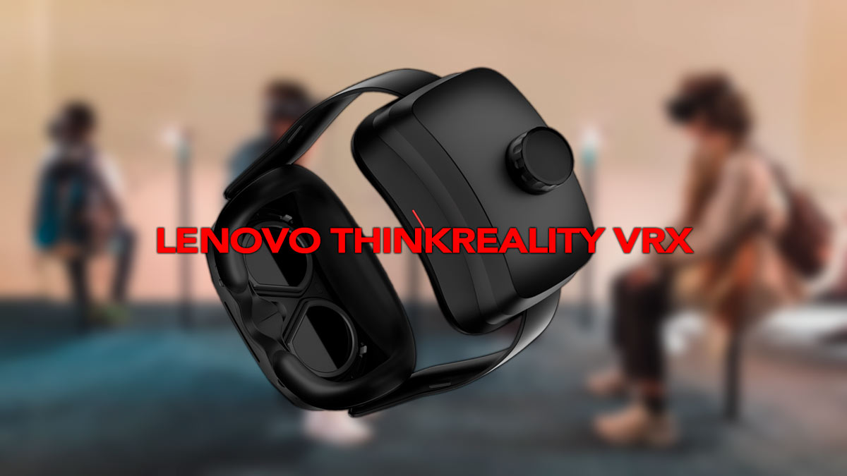 Lenovo ThinkReality VRX, nuevo visor de RV compacto con capacidad de realidad mixta