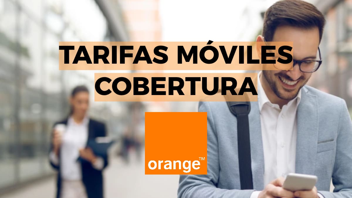 9 mejores tarifas móviles con cobertura Orange
