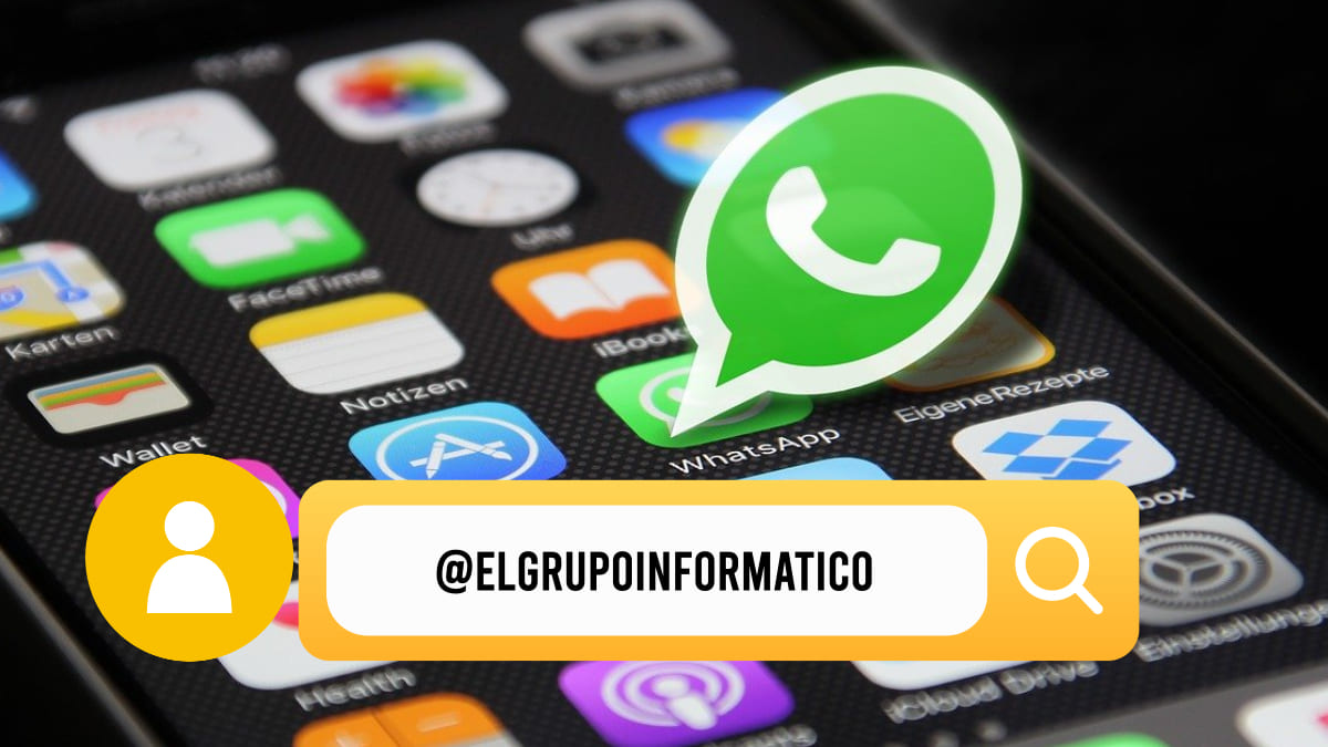 WhatsApp tendrá nombres de usuario para que no tengas que facilitar tu número