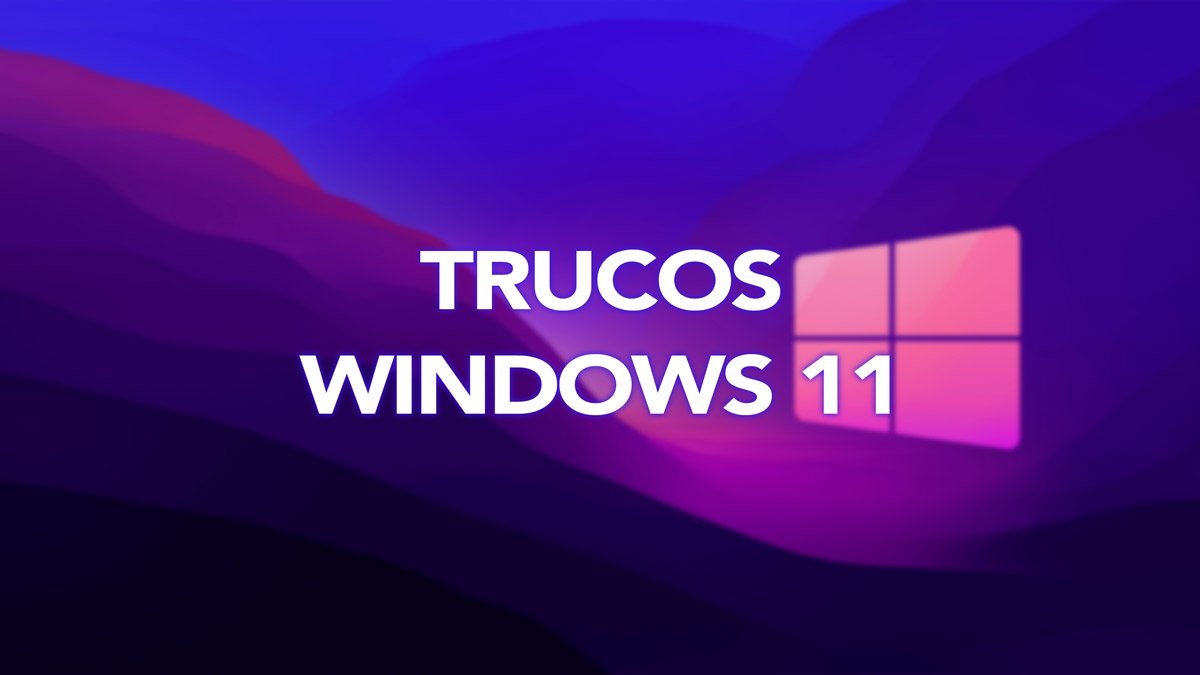 15 trucos para exprimir Windows 11