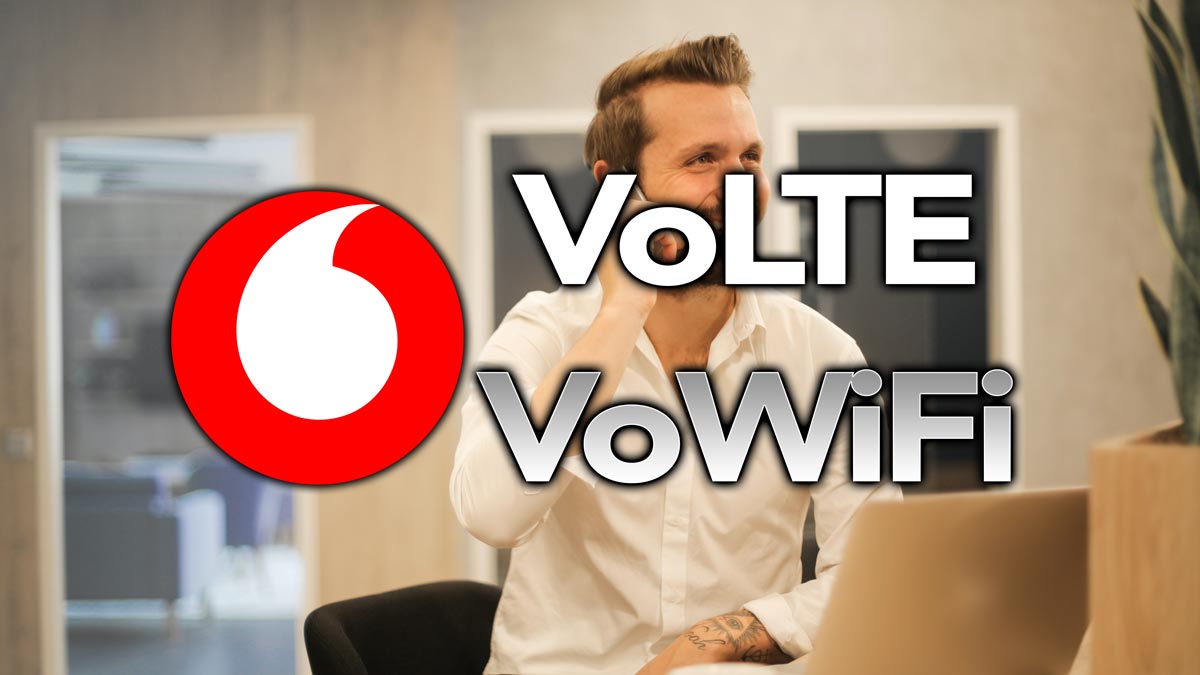 Vodafone ya tiene VoLTE y VoWiFi: así puedes mejorar la calidad de las llamadas por 4G y WiFi
