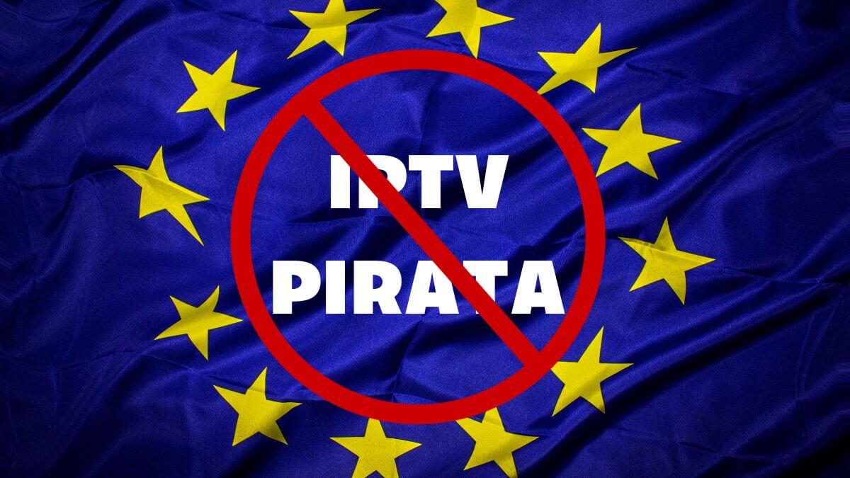 La Unión Europea quiere tener un registro de usuarios piratas de IPTV