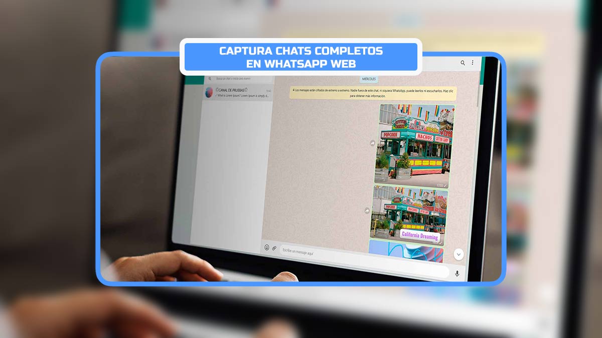 Cómo hacer capturas de pantalla completa a conversaciones largas en WhatsApp Web