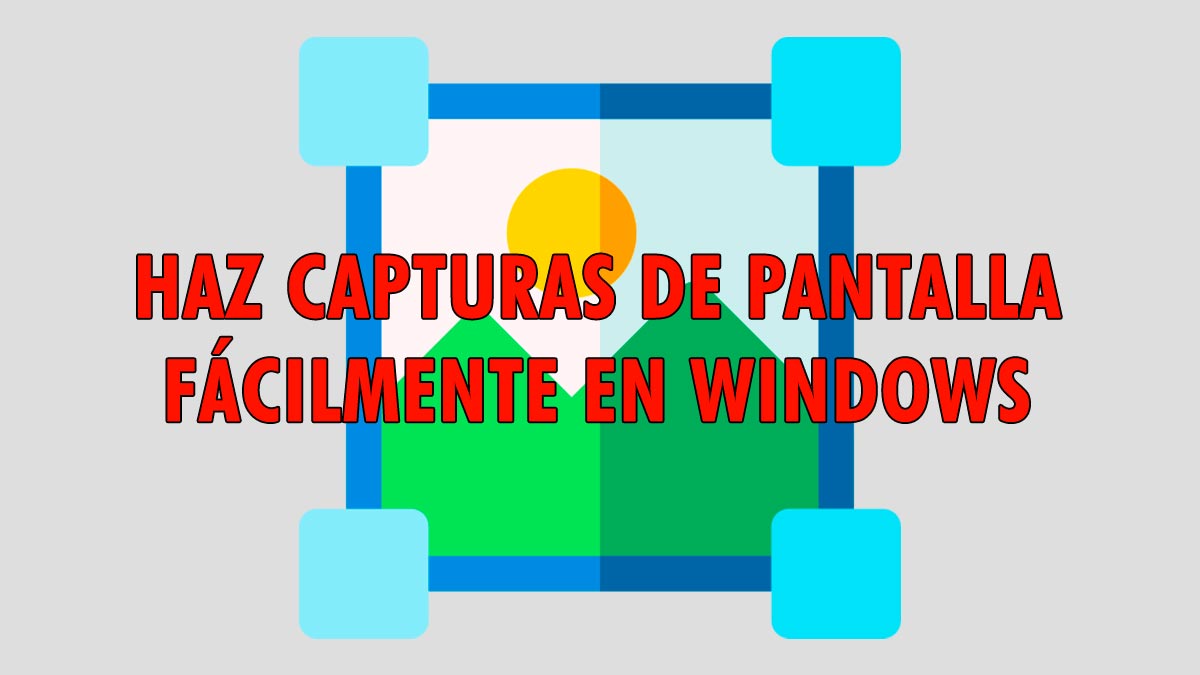 Truco: haz capturas de pantalla de una zona fácilmente en Windows