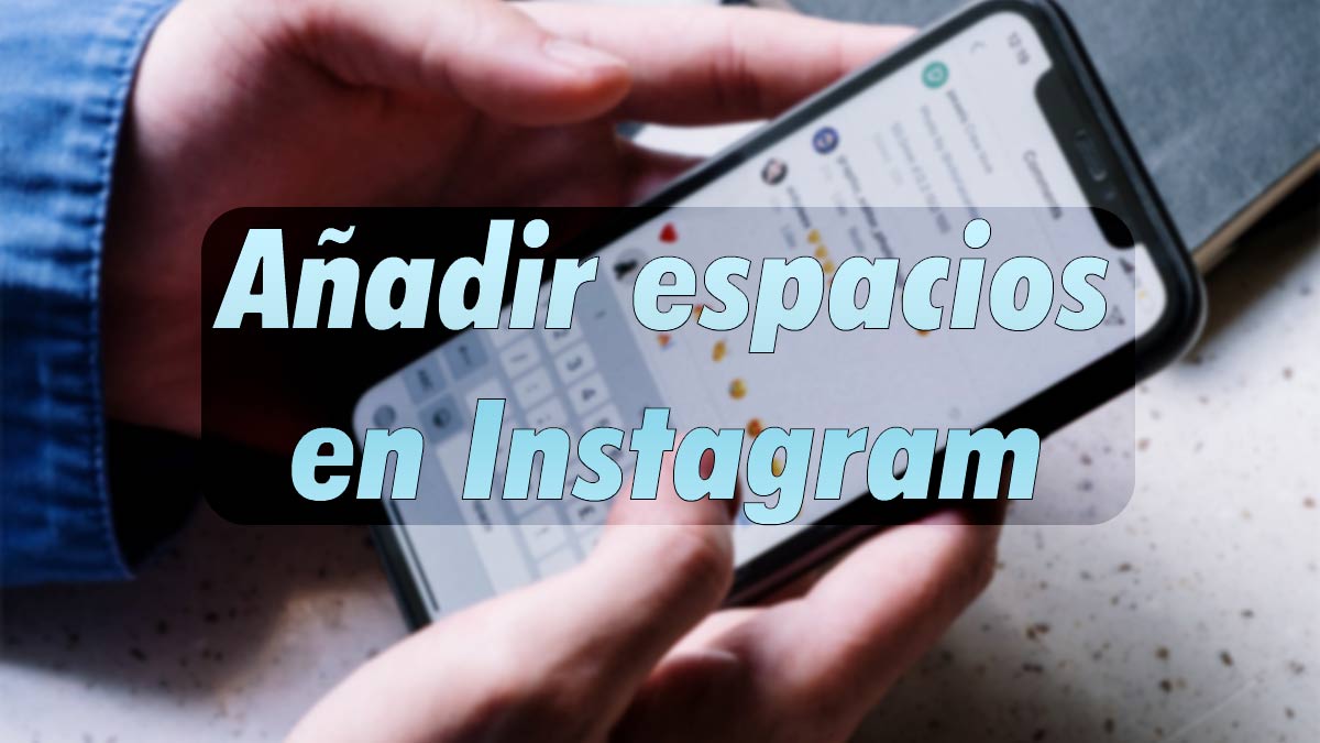 Cómo añadir espacios a los párrafos en Instagram