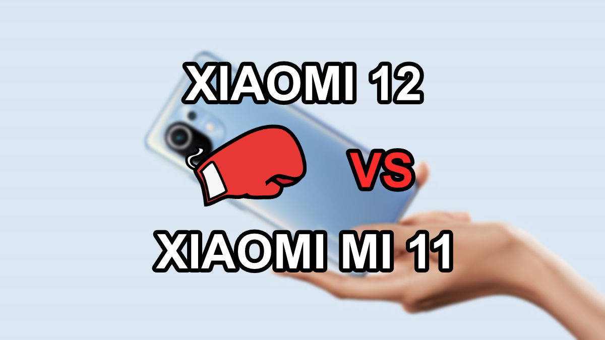 Xiaomi 12 vs Xiaomi Mi 11, ¿en qué se diferencian?