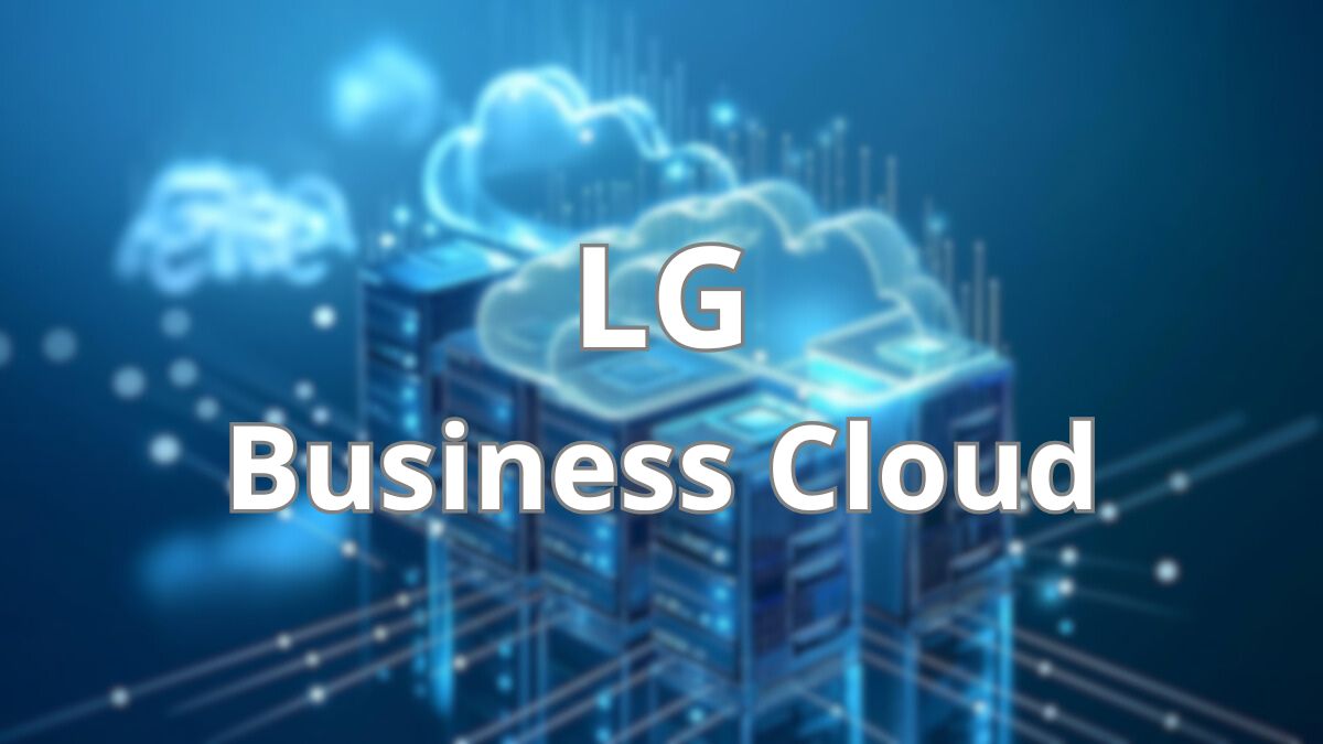 LG Business Cloud: la cartelería digital da un paso al frente con la gestión en la nube